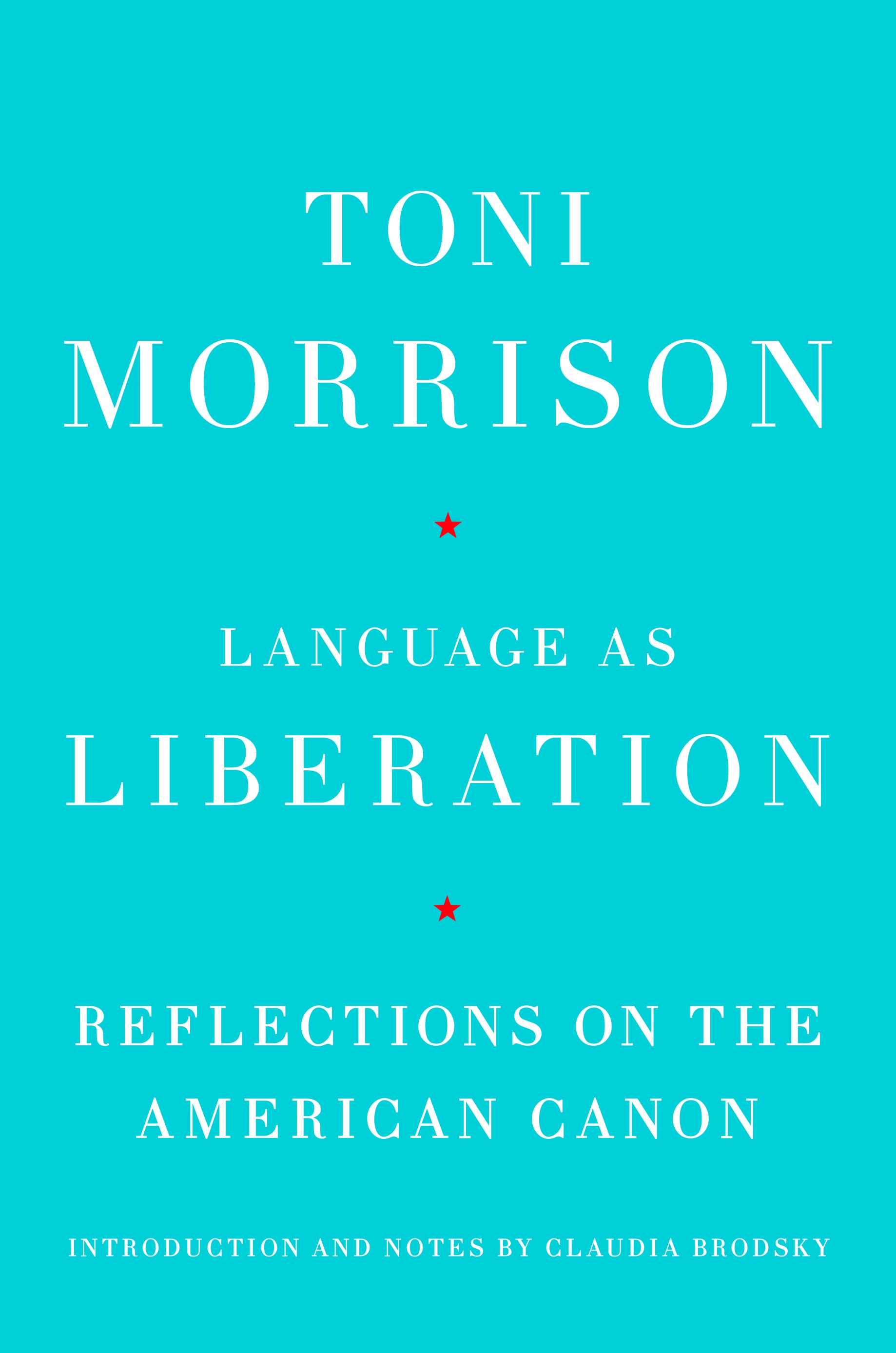 Language as Liberation Reflections on the American Canon